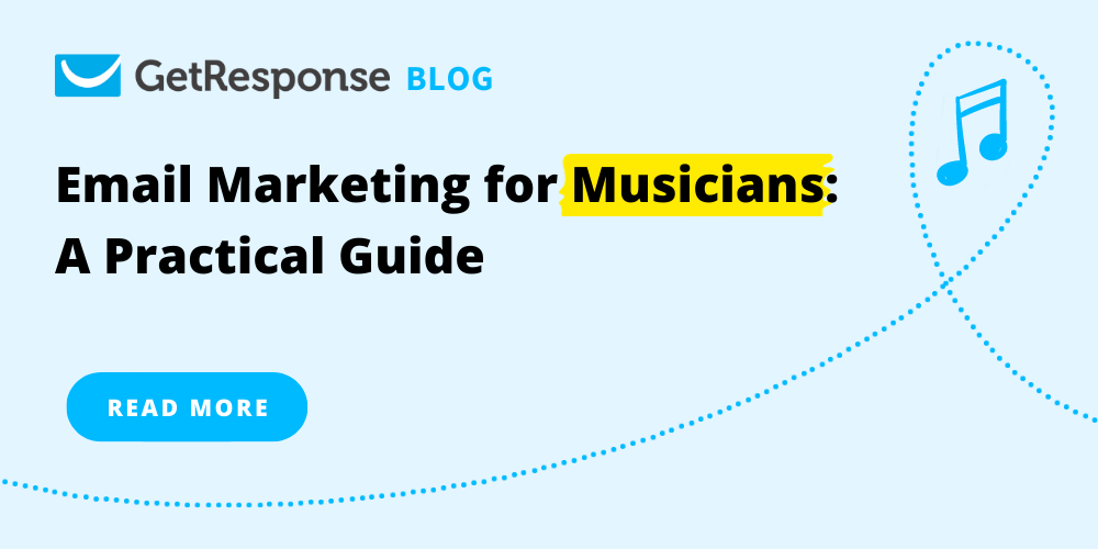 Email Marketing for Musicians: A Practical Guide for 2022