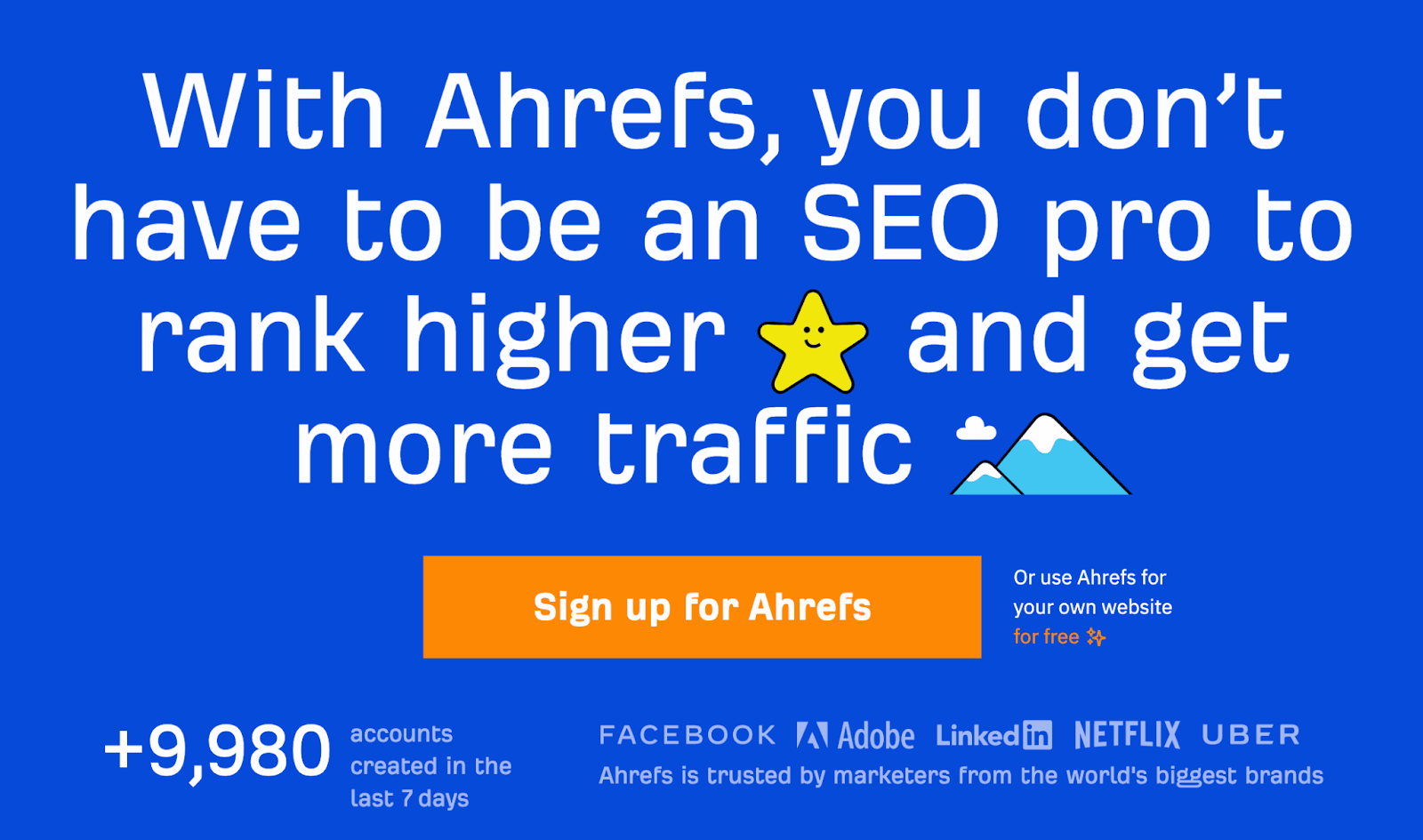 Ahrefs' homepage positioning and CTA button below to sign up for Ahrefs 