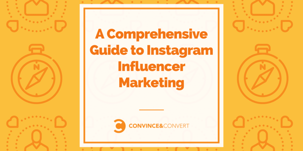 A Comprehensive Guide to Instagram Influencer Marketing