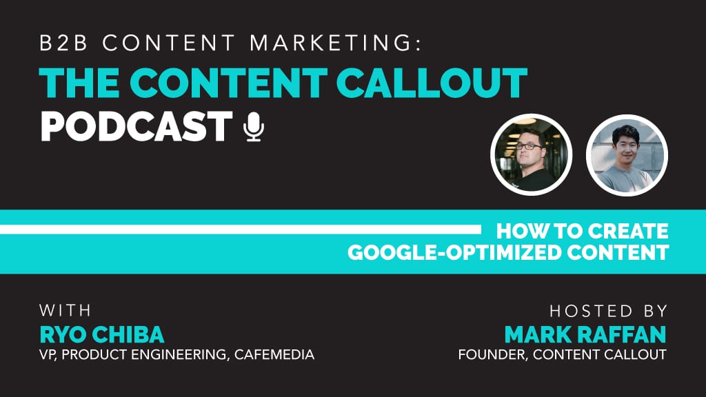 How to Create Google-Optimized Content with Ryo Chiba, Ep #74