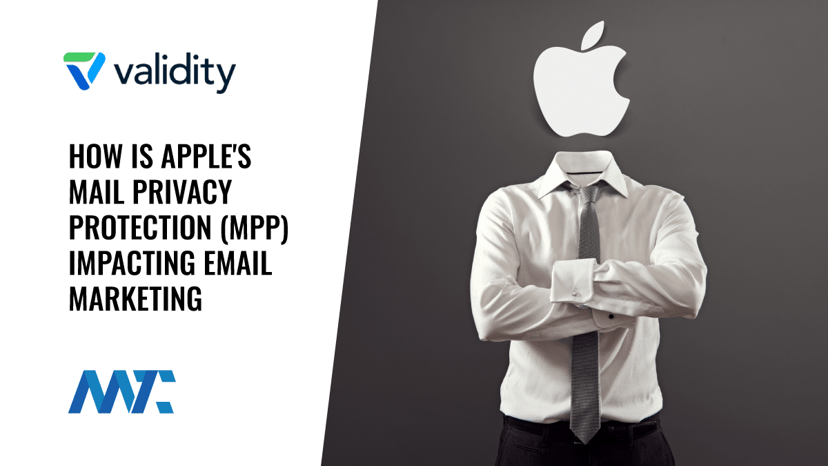 How is Apple's Mail Privacy Protection MPP Impacting Email Marketing?