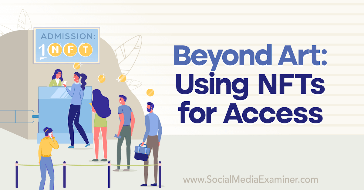 Beyond Art: Using NFTs for Access