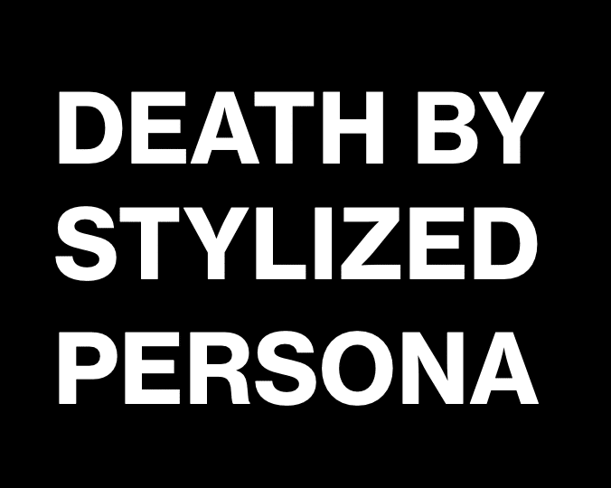 Are you getting buried by the stylized persona?