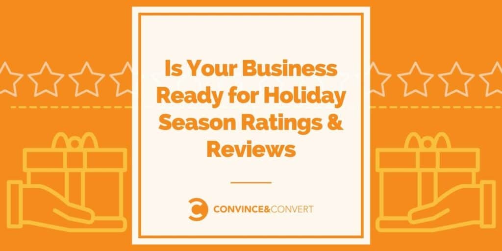Is Your Business Ready for Holiday Season Ratings & Reviews