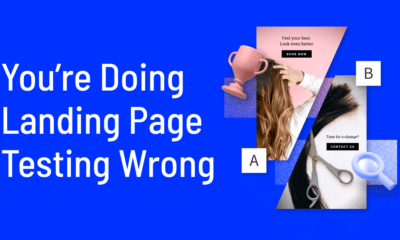 You’re Doing Landing Page Testing Wrong: These Are the 5 Rules to Do It Right