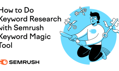 Advanced Keyword Research with Semrush (Ft. Keyword Magic Tool)