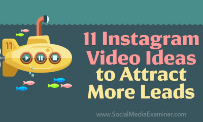 11 Instagram Video Ideas to Attract More Leads